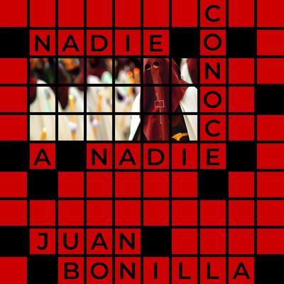 Nadie conoce a nadie - Juan Bonilla, Audio, 9789180126250