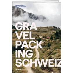 Gravelpacking Schweiz, Reisebücher von Rainer Bühler, Roland Tännler