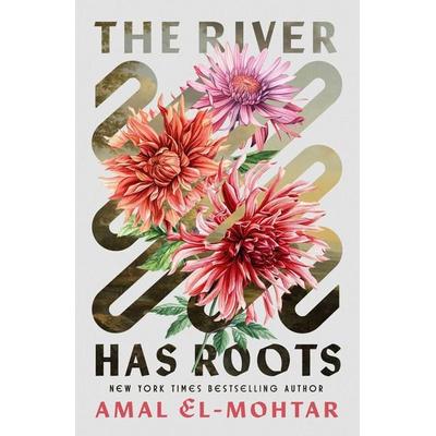 The River Has Roots, Gebundene Ausgabe von Amal El-Mohtar, Quercus, 978-1-5294-4336-3