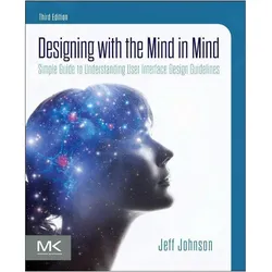 Designing with the Mind in Mind, Fachbücher von Jeff Johnson