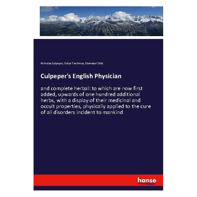 Hansebooks Culpeper's English Physician (Englisch, Softcover, Ebenezer Sibly, Nicholas Culpeper, Oskar Teichman) (56124562)