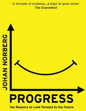Johan Norberg - Progress: Ten Reasons to Look Forward to the Future - Preis vom 09.10.2026 07:28:09 h
