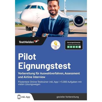 Pilot Eignungstest: Vorbereitung für Auswahlverfahren, Assessment und Airline Interview | Pilotentest Online-Testtrainer inkl. App I +5.000 Aufgaben