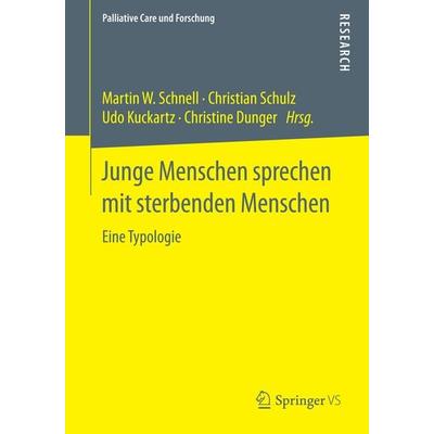 Junge Menschen sprechen mit sterbenden Menschen, Taschenbuch von , Springer Fachmedien Wiesbaden GmbH, 978-3-658-12316-1