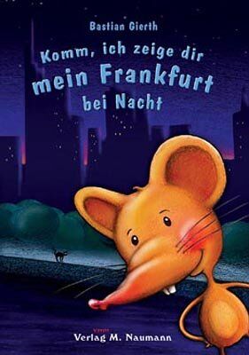 Bastian Gierth - Komm, ich zeige dir mein Frankfurt bei Nacht - Preis vom 30.09.2026 09:01:18 h