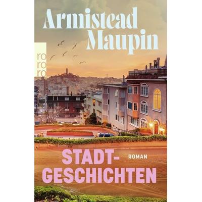 Stadtgeschichten, Taschenbuch von Armistead Maupin, Rowohlt Taschenbuch
