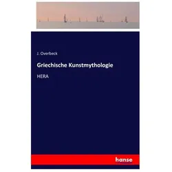 Griechische Kunstmythologie, Belletristik von J Overbeck
