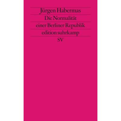 Die Normalität einer Berliner Republik, Taschenbuch von Jürgen Habermas, Suhrkamp, 978-3-518-11967-9