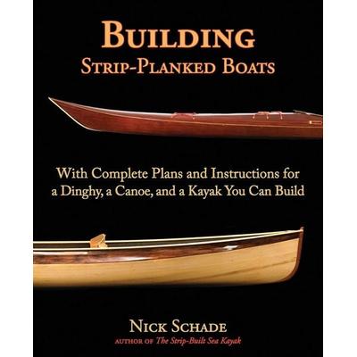 BUILDING STRIP-PLANKED BOATS, Taschenbuch von Schade, International Marine Publishing Co, 978-0-07-147524-2
