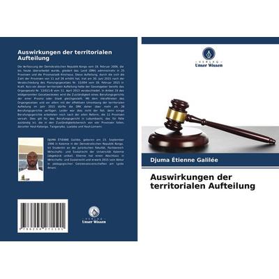 Auswirkungen der territorialen Aufteilung, Taschenbuch von Djuma Étienne Galilée, Verlag Unser Wissen, 978-620-4-27110-1