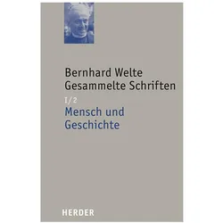 Mensch und Geschichte, Belletristik von Bernhard Welte