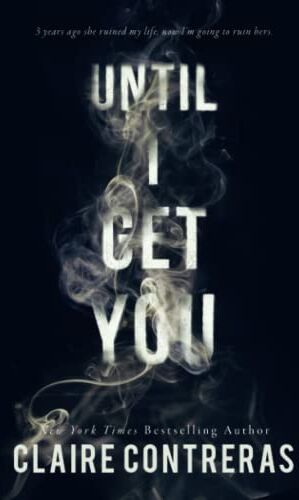 Claire Contreras - Until I Get You - Preis vom 09.10.2026 07:28:09 h