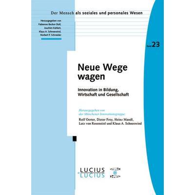 Neue Wege wagen, Gebundene Ausgabe von Rolf Oerter,Dieter Frey,Heinz Mandl, De Gruyter Oldenbourg, 978-3-8282-0499-7