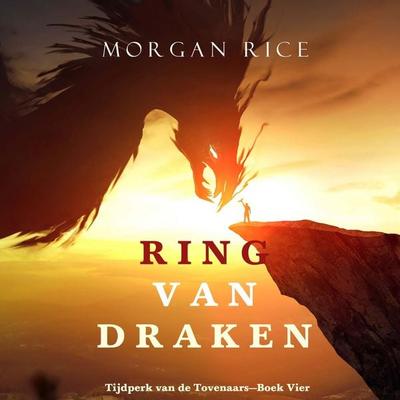 Ring van Draken (Tijdperk van de Tovenaars—Boek Vier) - Morgan Rice, Audio, 9798341589308
