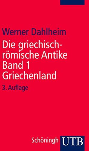Werner Dahlheim - Die griechisch-römische Antike - Band 1: Herrschaft und Freiheit: Die Geschichte der griechischen Stadtstaaten - Preis vom 30.09.2026 22:30:23 h