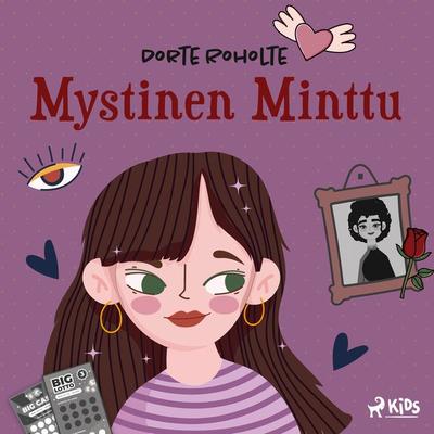 Mystinen Minttu - Dorte Roholte, Audio, 9788728261408