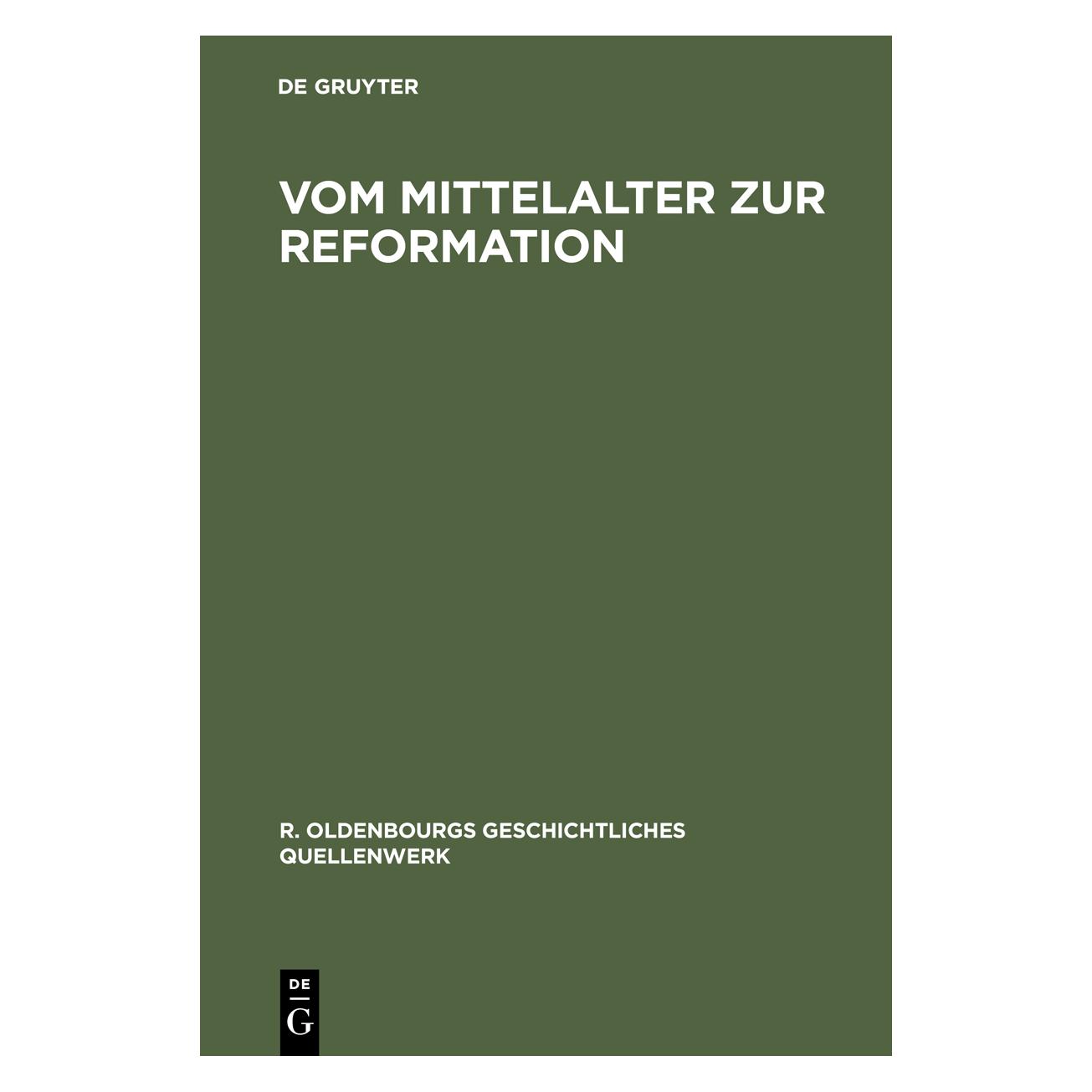 De Gruyter Vom Mittelalter zur Reformation (Deutsch, 1929) (67827162)