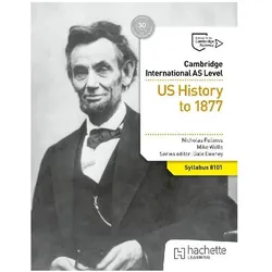 Cambridge International AS Level History: US History to 1877, Schulbücher von Nicholas Fellows, Mike Wells