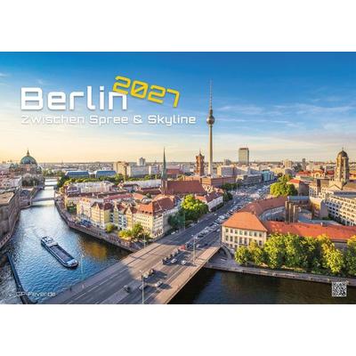 Berlin - Zwischen Spree und Skyline - 2027 - Kalender DIN A3