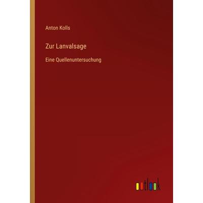 Zur Lanvalsage, Taschenbuch von Anton Kolls, Outlook, 978-3-368-49646-3