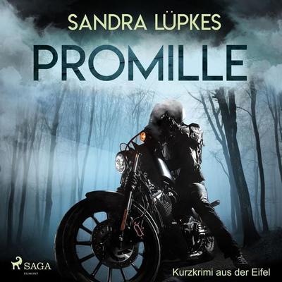 Promille - Kurzkrimi aus der Eifel (Ungekürzt) - Sandra Lüpkes, Audio, 9788726074833