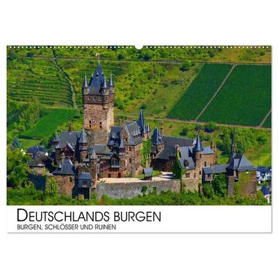 Deutschlands Burgen - Burgen, Schlösser und Ruinen (Wandkalender 2027 DIN A2 quer), CALVENDO Monatskalender