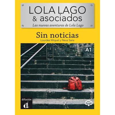 Sin noticias + audio online, Taschenbuch von Lourdes Miquel,Neus Sans, Difusión Centro de Investigación y Publicaciones de Idiomas S.L.,
