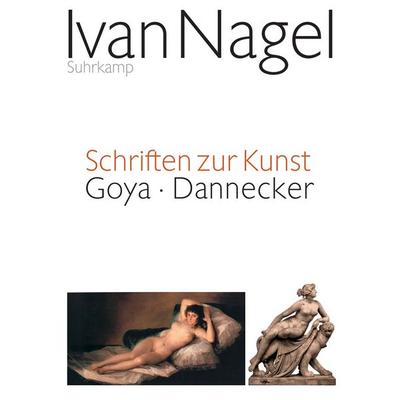 Schriften zur Kunst, Taschenbuch von Ivan Nagel, Suhrkamp, 978-3-518-42193-2