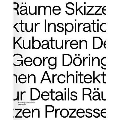 Georg Döring. Meine Wege zur Architektur, Taschenbuch von , König, Walther, 978-3-7533-1027-5