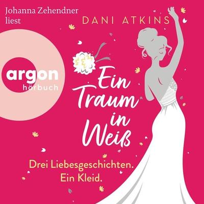 Ein Traum in Weiß - Dani Atkins, Audio, 9783732406463