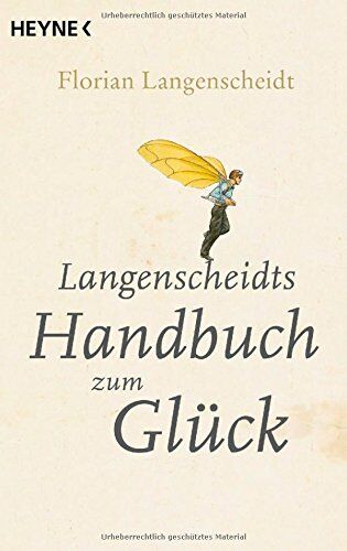 Florian Langenscheidt - Langenscheidts Handbuch zum Glück - Preis vom 11.10.2026 03:10:56 h