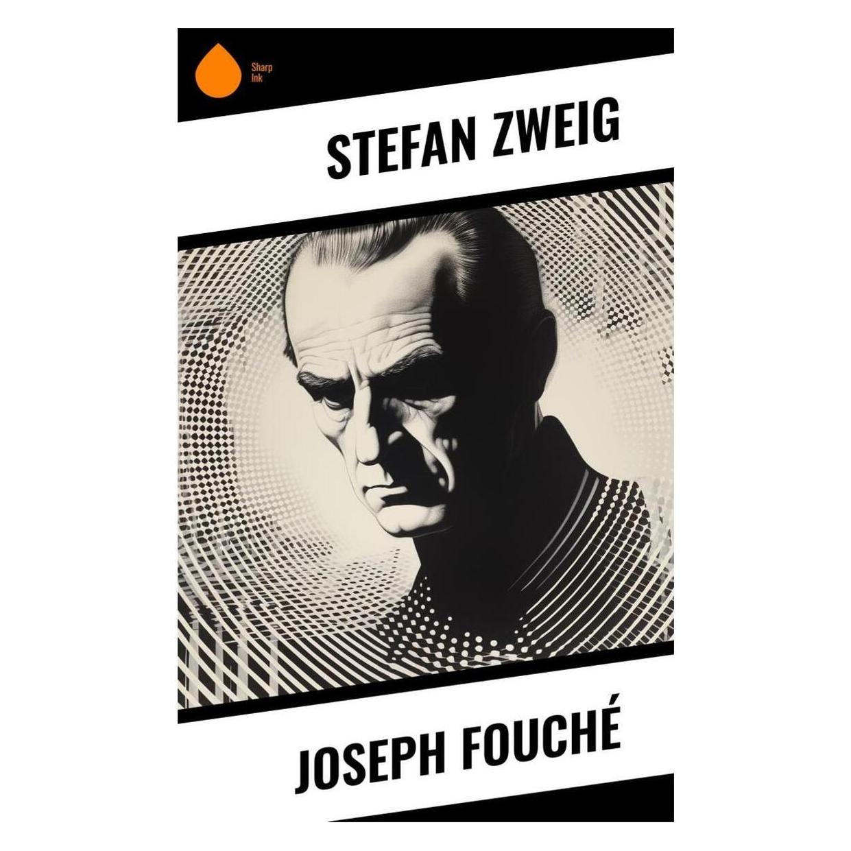 Sharp Ink Joseph Fouché (Deutsch, Softcover, Stefan Zweig) (57006443)