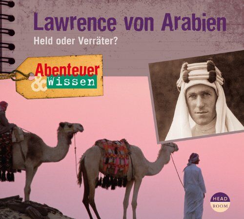 Robert Steudtner - Abenteuer & Wissen: Lawrence von Arabien. Held oder Verräter? - Preis vom 19.10.2026 19:33:35 h