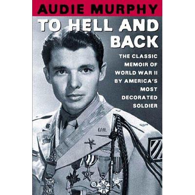 To Hell and Back, Taschenbuch von Audie Murphy, St Martin's Press, 978-0-8050-7086-6