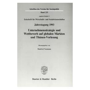 Duncker Unternehmensstrategie und Wettbewerb auf globalen Märkten und Thünen-Vorlesung. (72785723)