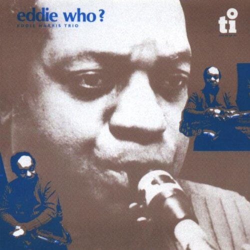 Harris, Eddie Trio - Eddie Who? - Preis vom 09.10.2026 07:28:09 h