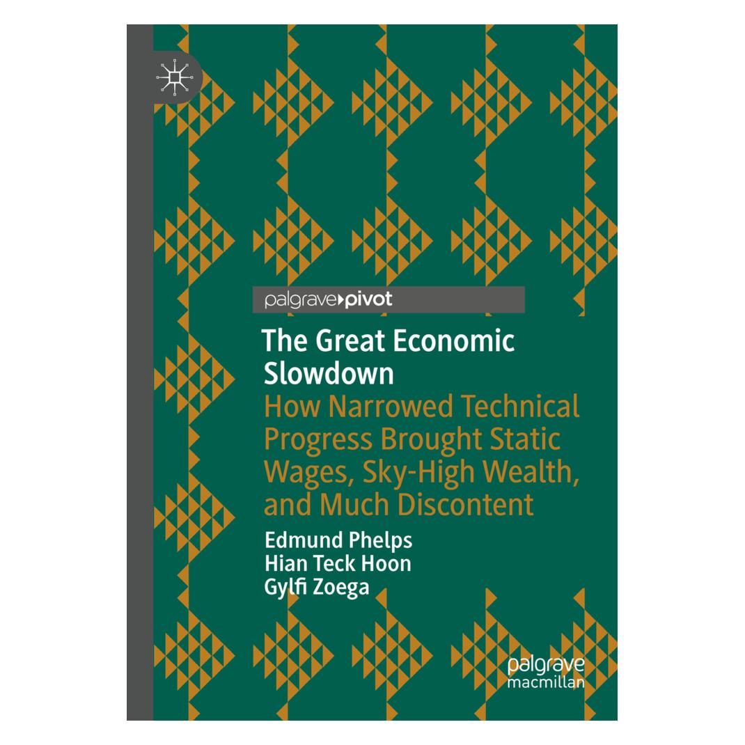 Springer The Great Economic Slowdown (Englisch, Softcover, Edmund Phelps, Gylfi Zoega, Hian Teck Hoon) (57113634)
