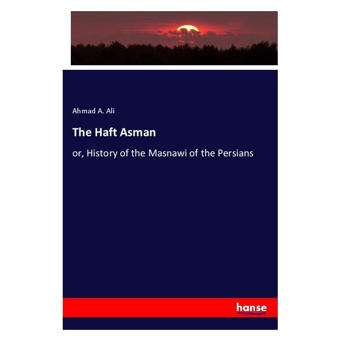 Hansebooks The Haft Asman (Deutsch, Softcover, Ahmad A. Ali) (56169441)