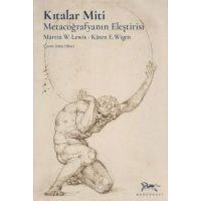 Kitalar Miti, Taschenbuch von Karen E. Wigen,Martin W. Lewis, Monografi Yayinlari