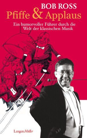 Bob Ross - Pfiffe und Applaus: Ein humorvoller Führer durch die klassische Welt der Musik - Preis vom 02.10.2026 23:42:20 h