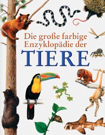 Die große farbige Enzyklopädie der Tiere - Preis vom 09.10.2026 07:28:09 h