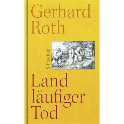 Landläufiger Tod, Gebundene Ausgabe von Gerhard Roth, S. Fischer Verlag, 978-3-10-397267-2