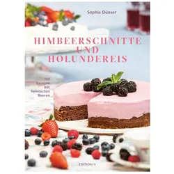 Himbeerschnitte und Holundereis, Ratgeber von Sophia Dünser