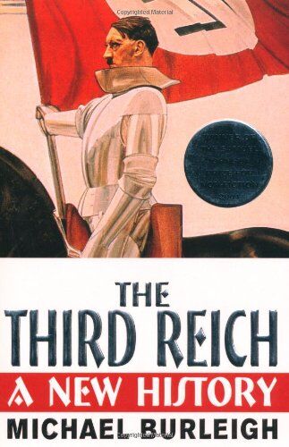 Michael Burleigh - The Third Reich: A New History - Preis vom 09.10.2026 07:28:09 h