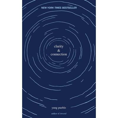 Clarity & Connection, Taschenbuch von Pueblo Yung, Simon + Schuster LLC