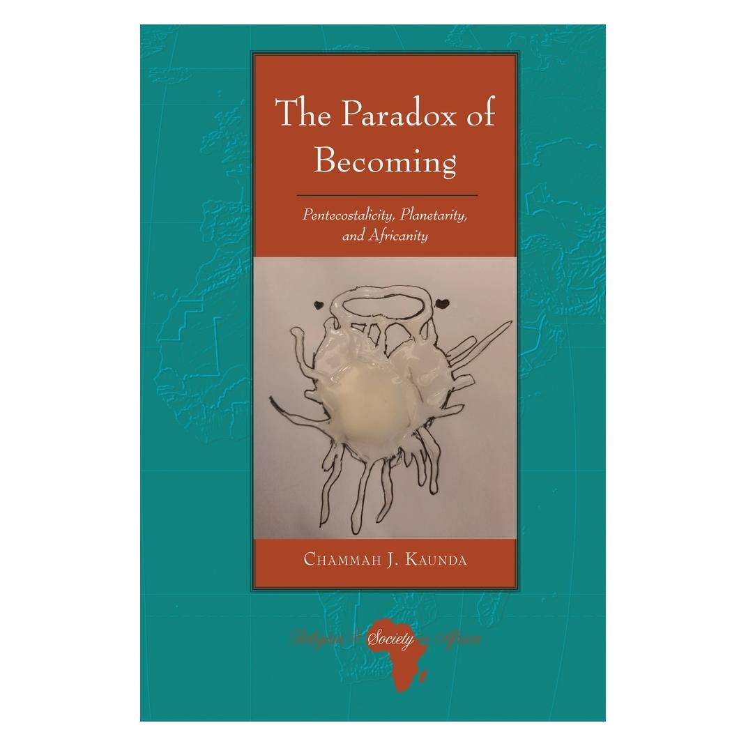 Peter Lang The Paradox of Becoming (Englisch, Chammah J. Kaunda, 2023) (42342821)