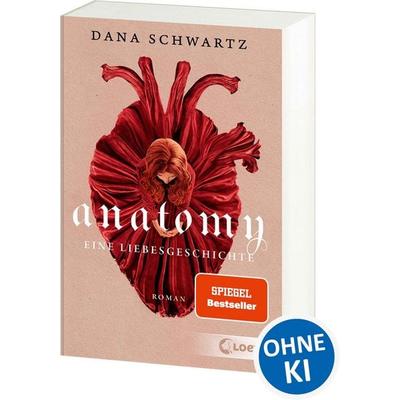 Anatomy, Taschenbuch von Dana Schwartz, Loewe, 978-3-7432-2310-3