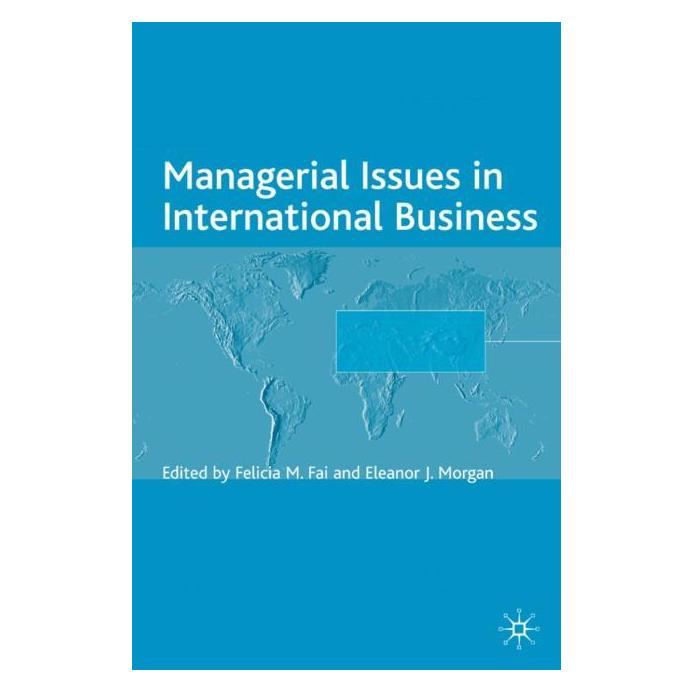 Palgrave Macmillan Uk Managerial Issues in International Busi (Englisch, Hardcover, E. Morgan, Felicia M. Fai) (63034454)