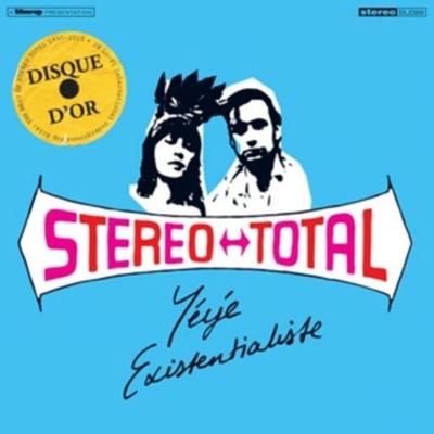 Stereo Total: Yeye Existentialiste - Stereo Total, CD