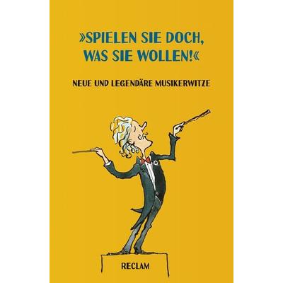 »Spielen Sie doch, was Sie wollen!« -